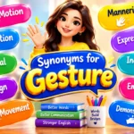 Synonyms for “Gesture”