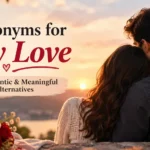 Synonyms for “My Love